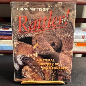 Rattler! A Natural History of Rattlesnakes Book